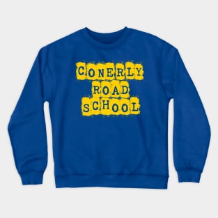 Conerly Road School Stencil Crewneck Sweatshirt